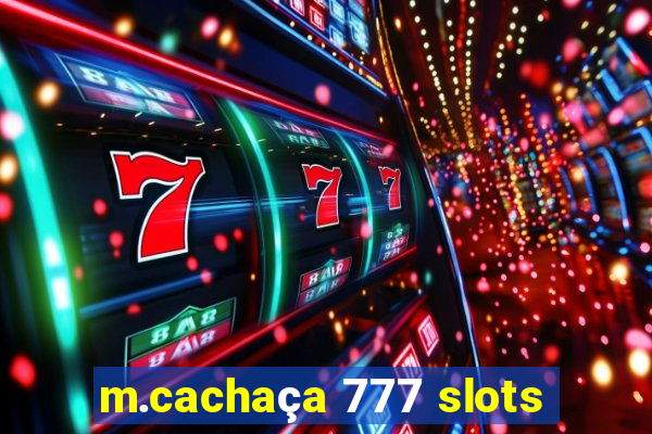 m.cachaça 777 slots